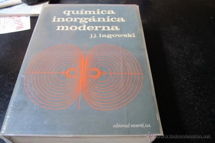 Libros: QUIMICA INORGANICA MODERNA. J.J.LAGOWSKI. EDICIONES REVERTE. 1975