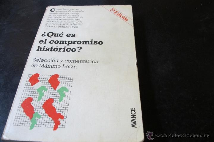 Libros: QUE ES EL COMPROMISO HIST&Oacute;RICO. MAXIMO LOIZU EDITORIAL AVANCE - Foto 1