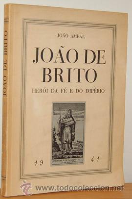 Libros: JOAO DE BRITO her&oacute;i da f&eacute; e do imp&eacute;rio - JOAO AMEAL - Foto 1