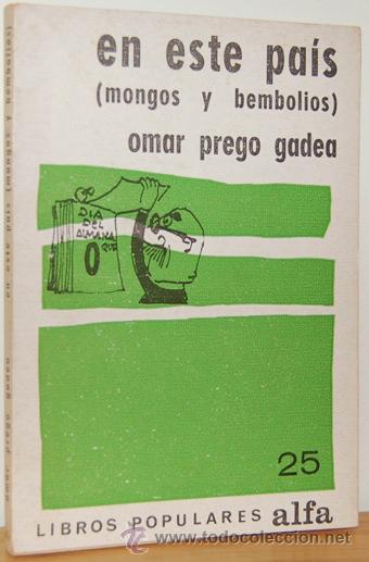 Libros: EN ESTE PA&Iacute;S (MONGOS Y BEMBOLIOS) - OMAR PREGO GADEA - Foto 1