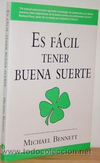 Libros: ES F&Aacute;CIL TENER BUENA SUERTE - MICHAEL BENNETT - Foto 1