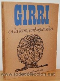 Libros: EN LA LETRA, AMBIGUA SELVA - ALBERTO GIRRI