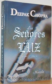 Libros: LOS SE&Ntilde;ORES DE LA LUZ - DEEPAK CHOPRA - Foto 1