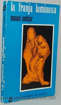 Libros: LA FRANJA LUMINOSA - MANUEL AND&Uacute;JAR - Foto 1