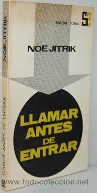 Libros: LLAMAR ANTES DE ENTRAR - NO&Eacute; JITRIK - Foto 1