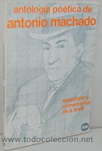 Libros: ANTOLOG&Iacute;A PO&Eacute;TICA - ANTONIO MACHADO - Foto 1
