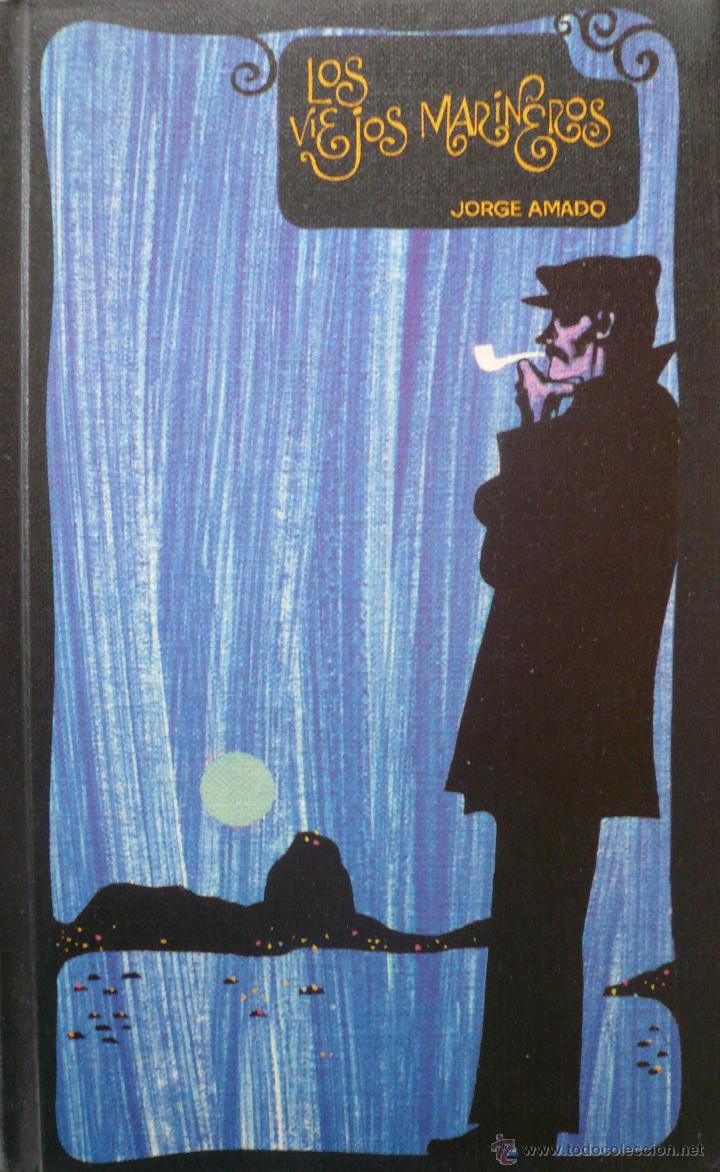 Libros: JORGE AMADO / LOS VIEJOS MARINEROS (D-957) - Foto 1
