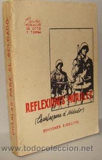 Libros: REFLEXIONES MORALES (charlas para el soldado) - IGNACIO DE OTTO Y TORRA - Foto 1