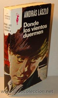 Libros: DONDE LOS VIENTOS DUERMEN - ANDR&Aacute;S L&Aacute;SZL&Oacute; - Foto 1