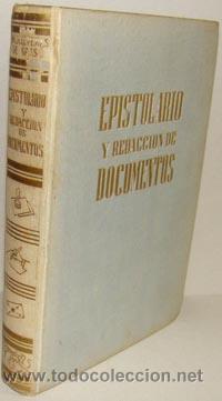 Libros: EPISTOLARIO Y REDACCI&Oacute;N DE DOCUMENTOS - ANTONIO DE ARMENTERAS - Foto 1