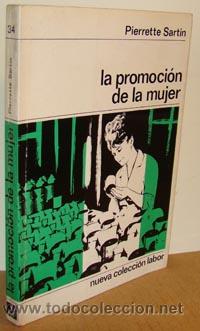 Libros: LA PROMOCI&Oacute;N DE LA MUJER - PIERRETTE SARTIN - Foto 1