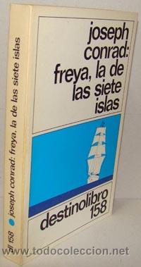 Libros: FREYA, LA DE LAS SIETE ISLAS - JOSEPH CONRAD - Foto 1