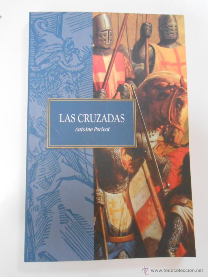 Libros: LAS CRUZADAS - ANTOINE PERICOT. TDK191 - - Foto 1