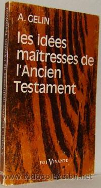 Libros: LES ID&Eacute;ES MAITRESSES DE LANCIEN TESTAMENT - ALBERT GELIN - Foto 1