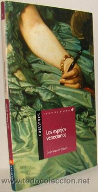 Libros: LOS ESPEJOS VENECIANOS - JOAN MANUEL GISBERT - Foto 1