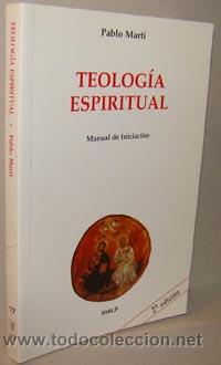Libros: TEOLOG&Iacute;A ESPIRITUAL - PABLO MARTI - Foto 1