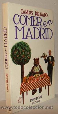 Libros: COMER EN MADRID - CARLOS DELGADO - Foto 1