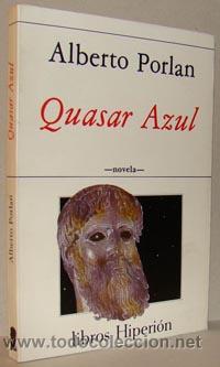 Libros: QUASAR AZUL - ALBERTO PORLAN - Foto 1