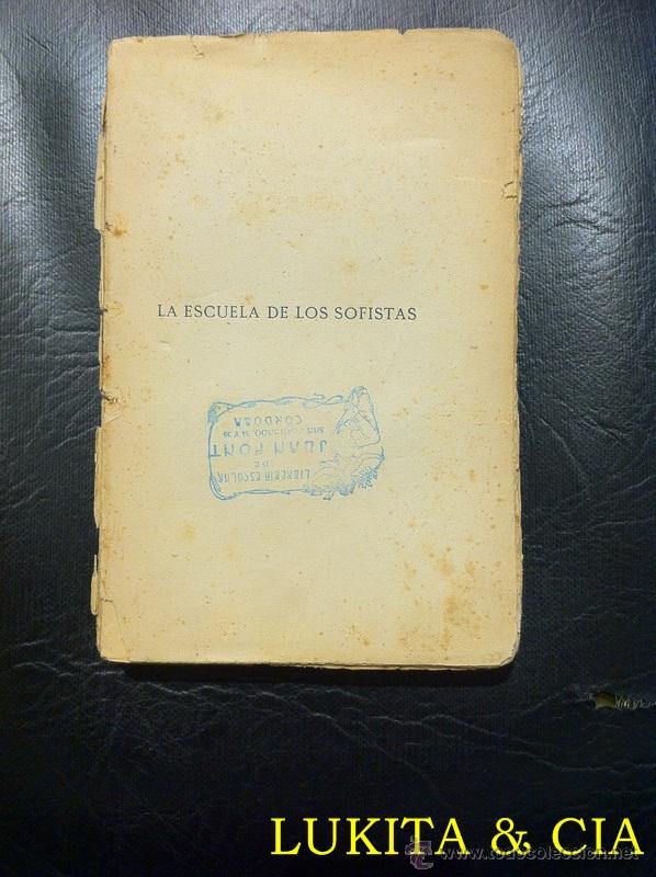 Libros: LA ESCUELA DE LOS SOFISTAS - RICARDO LE&Oacute;N. BIBLIOTECA RENACIMIENTO 1910. - Foto 1