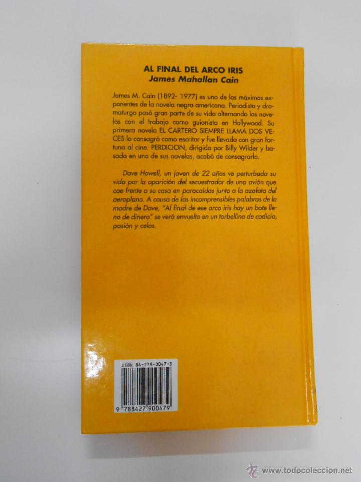 Libros: AL FINAL DEL ARCO IRIS. JAMES CAIN. TDK195 - - Foto 2