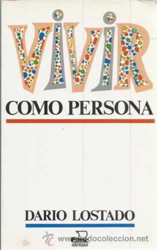 Libros: Vivir como persona - Lostado, Dario - Foto 1