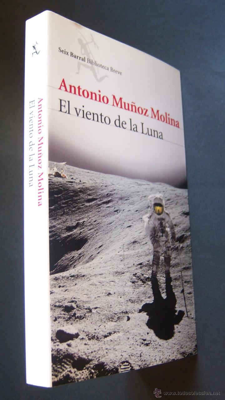 Libros: El viento de la Luna, de Antonio Mu&ntilde;oz Molina. 1&ordf; edici&oacute;n. Impecable - Foto 4