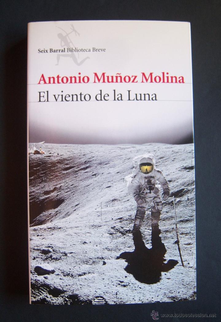 Libros: El viento de la Luna, de Antonio Mu&ntilde;oz Molina. 1&ordf; edici&oacute;n. Impecable - Foto 5