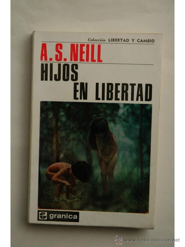 Libros: Hijos en libertad - NEILL, A. S. - Foto 1