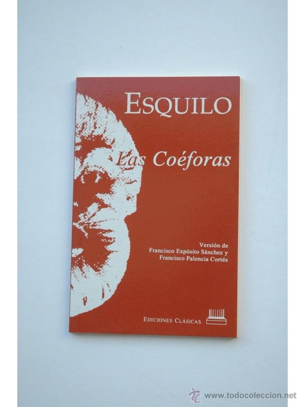 Libros: Las Co&eacute;foras - ESQUILO - Foto 1