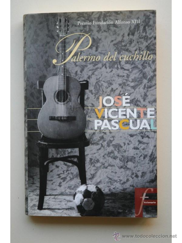 Libros: Palermo del cuchillo - VICENTE PASCUAL, Jos&eacute; - Foto 1