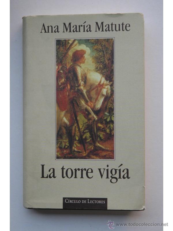 Libros: La torre vig&iacute;a - MATUTE, Ana Mar&iacute;a - Foto 1