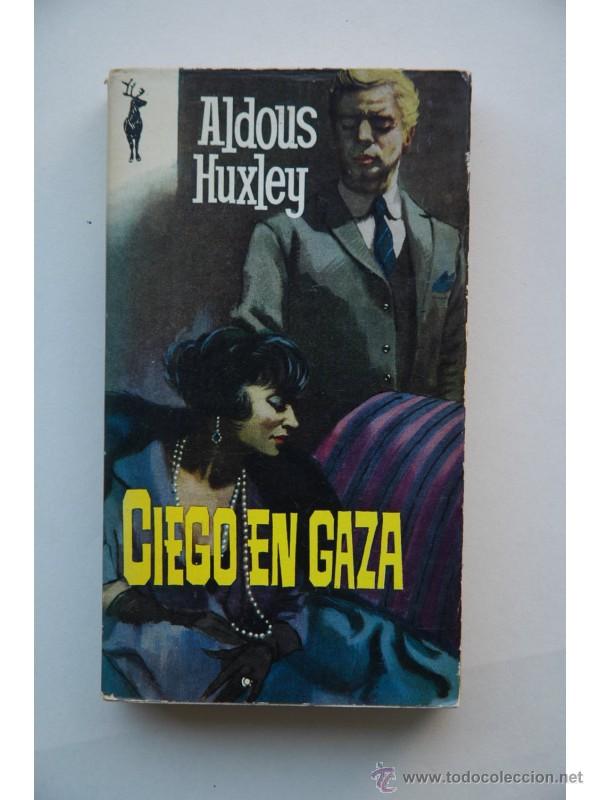 Libros: Ciego en Gaza - HUXLEY, Aldous - Foto 1