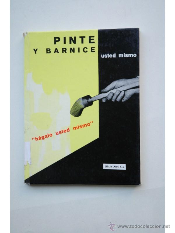Libros: Pinte y barnice usted mismo - MORR&Eacute;EL, Louis - Foto 1