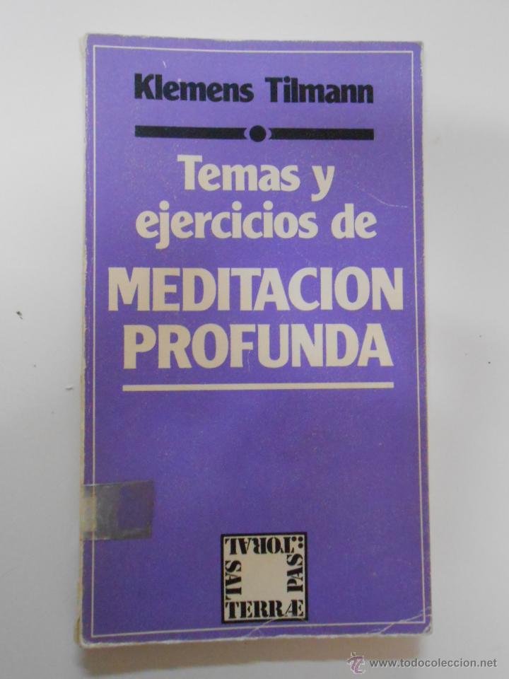 Libros: TEMAS Y EJERCICIOS DE MEDITACI&Oacute;N PROFUNDA. KLEMENS TILMANN. TDK196 - - Foto 1