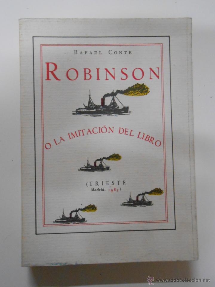 Libros: ROBINSON O LA IMITACION DEL LIBRO. CONTE, RAFAEL. TDK199 - - Foto 1