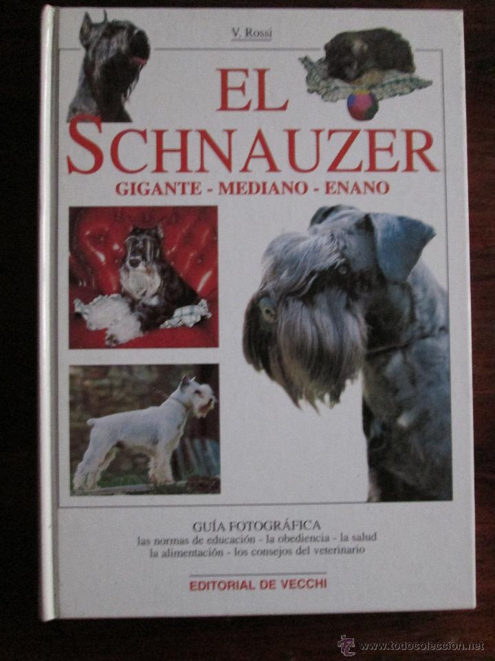 Libros: El Schnauzer --- Valeria Rossi - Foto 1