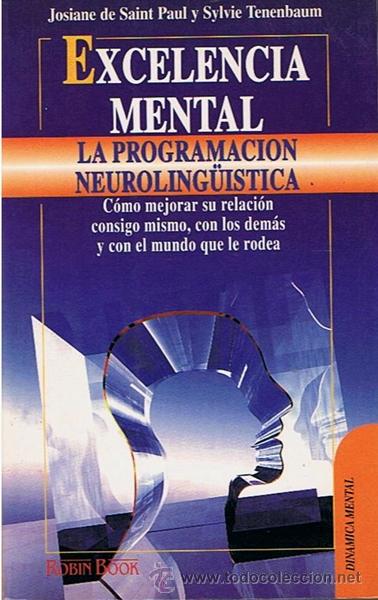Libros: EXCELENCIA MENTAL LA PROGRAMACI&Oacute;N NEUROLING&Uuml;ISTICA JOMANE DE SAINT PAUL - Foto 1