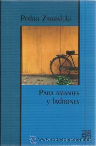Libros: Para amantes y ladrones, Pedro Zarraluki - Foto 1
