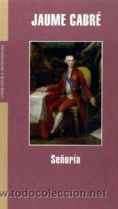 Libros: Se&ntilde;or&iacute;a, Jaume Cabr&eacute; - Foto 1
