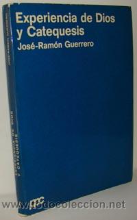 Libros: EXPERIENCIA DE DIOS Y CATEQUESIS - JOS&Eacute; RAM&Oacute;N GUERRERO - Foto 1