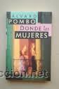 Libros: Donde los mujeres, Alvaro Pombo, Circulo de lectores - Foto 1