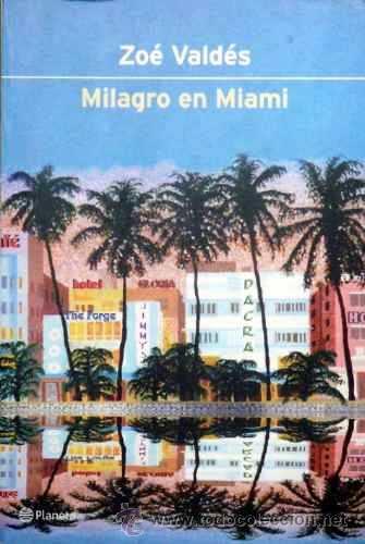 Libros: Milagro en Miami, Zo&eacute; Vald&eacute;s - Foto 1