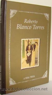 Libros: ROBERTO BLANCO TORRES - MARCOS SEXTO PASTOR - Foto 1