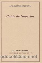 Libros: Caida de imperios, Luis Antonio de Villena - Foto 1