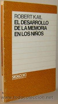 Libros: EL DESARROLLO DE LA MEMORIA EN LOS NI&Ntilde;OS - ROBERT KAIL - Foto 1