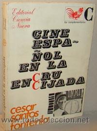 Libros: CINE ESPA&Ntilde;OL EN LA ENCRUCIJADA - C&Eacute;SAR SANTOS FONTENLA - Foto 1