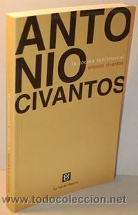 Libros: LA COCINA SENTIMENTAL - ANTONIO CIVANTOS - Foto 1