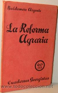 Libros: LA REFORMA AGRARIA - BALDOMERO ARGENTE - Foto 1