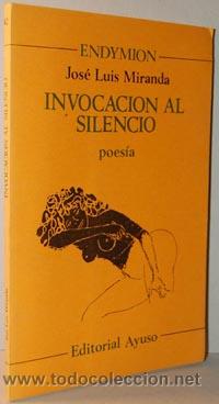 Libros: INVOCACI&Oacute;N AL SILENCIO - JOS&Eacute; LUIS MIRANDA - Foto 1