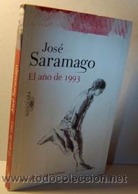 Libros: EL A&Ntilde;O DE 1993 - JOS&Eacute; SARAMAGO - Foto 1